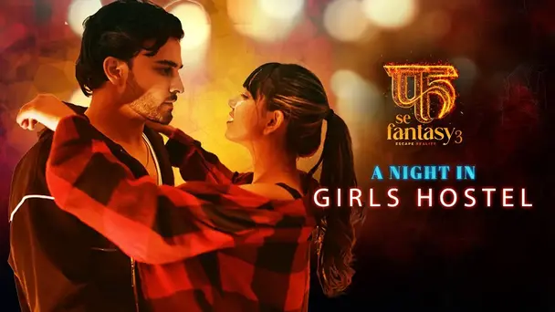 A night in Girl's hostel