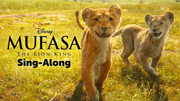 Mufasa: The Lion King Sing-Along