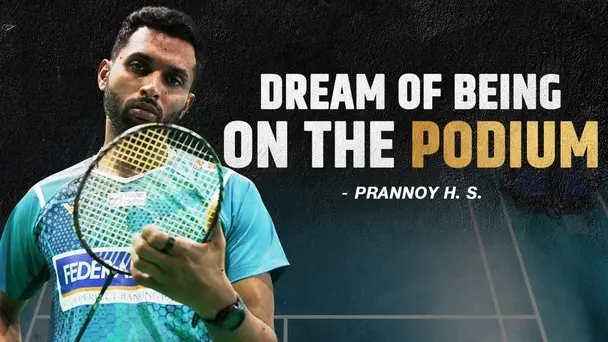 The Dreamers ft. HS Prannoy