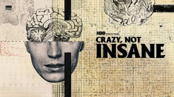 Crazy, Not Insane