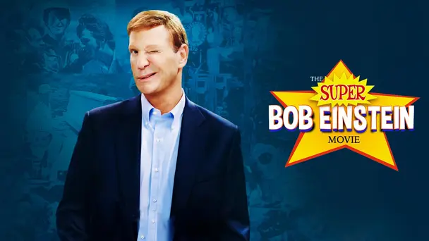 The Super Bob Einstein Movie