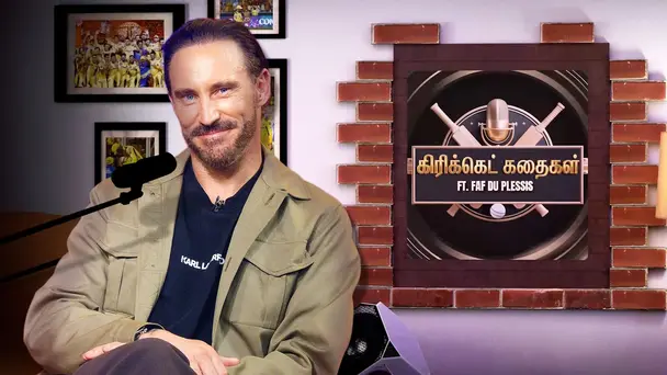 Cricket Kadhaigal ft. Faf du Plessis