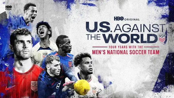 U.S. Against the World: Four Years with the Men's National Soccer Team