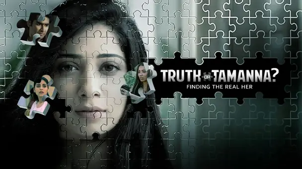 Truth or Tamanna?
