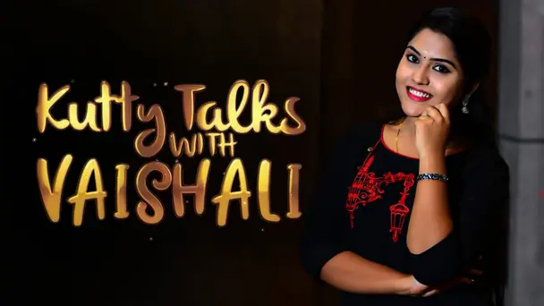 Behindwoods Kutty Talks with Vaishali - Season 1