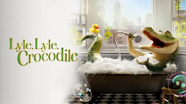 Lyle, Lyle, Crocodile