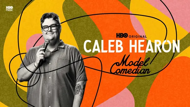 Caleb Hearon: Model Comedian