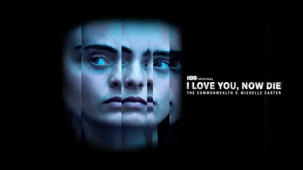 I Love You, Now Die: The Commonwealth v. Michelle Carter
