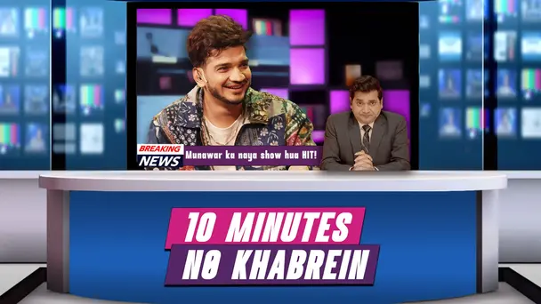 10 Minutes No Khabrein