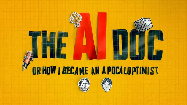 The AI Doc: Or How I Became an Apocaloptimist