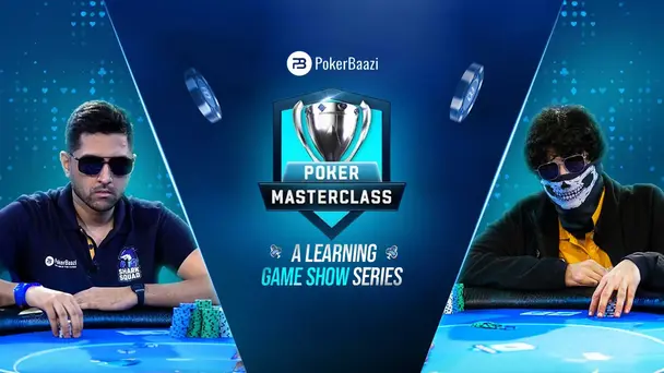 Poker Masterclass: A learning game show series by PokerBaazi