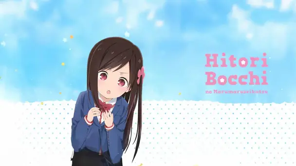 Hitoribocchi No Marumaruseikatsu