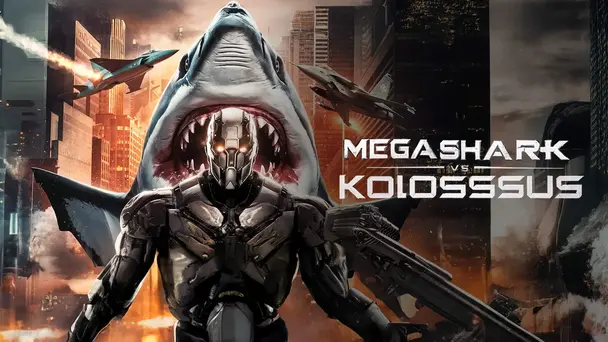 Mega Shark Vs Kolossus