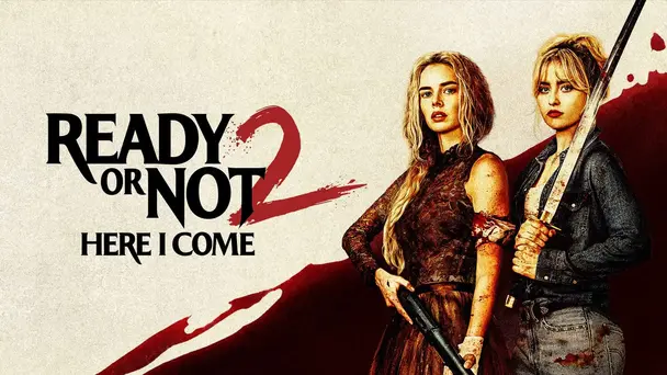 Ready or Not 2: Here I Come