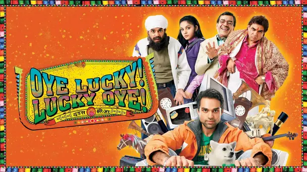 Oye Lucky! Lucky Oye!