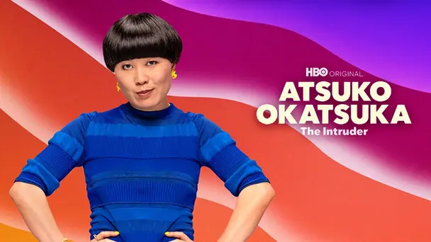 Atsuko Okatsuka: The Intruder