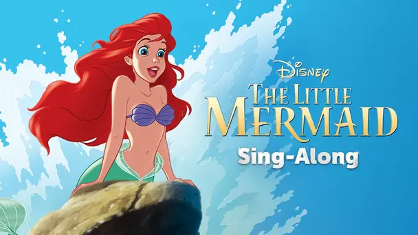 The Little Mermaid Sing-Along