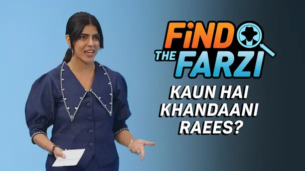 Kaun Hai Khandaani Raees?