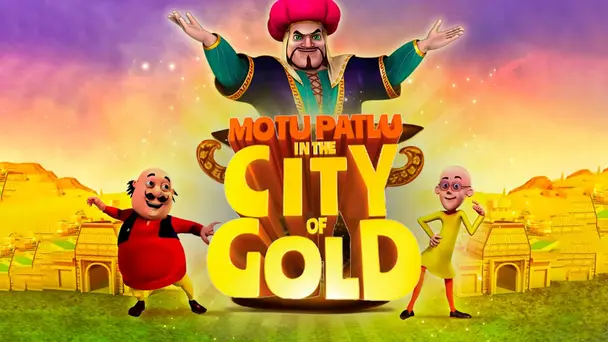 Motu Patlu in the City of Gold