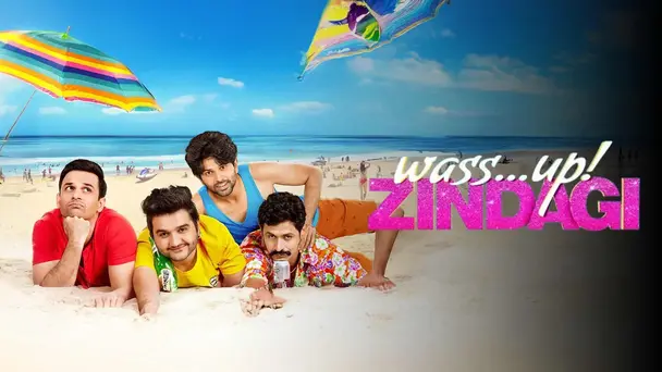 Wass...up! Zindagi