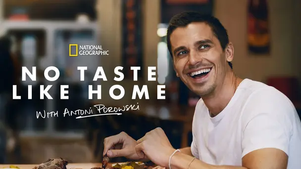 No Taste Like Home with Antoni Porowski
