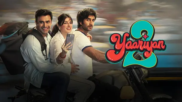 Yaariyan 2