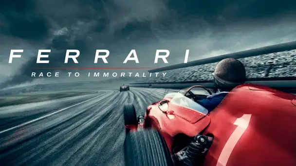 Ferrari: Race to Immortality