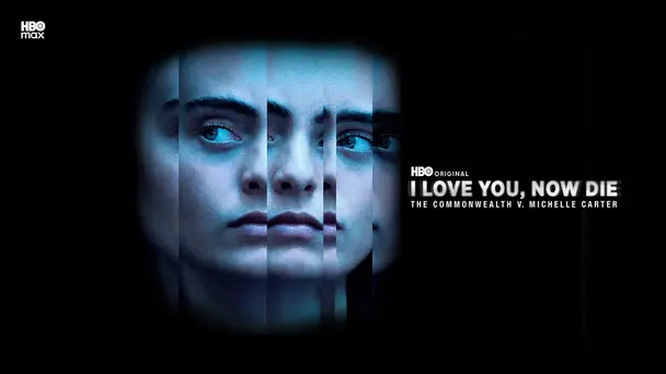 I Love You, Now Die: The Commonwealth v. Michelle Carter