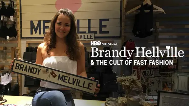 Brandy Hellville: The Cult of Fast Fashion