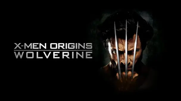 X-Men Origins: Wolverine