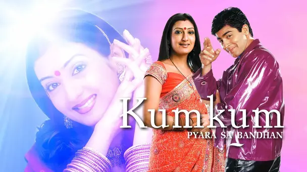 Kumkum - Ek Pyara Sa Bandhan