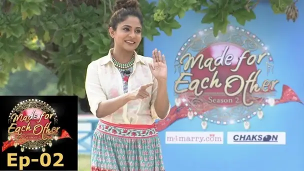Made for Each Other S1 E2 - Made for Each Other I S2 EP-02 I Arranged marriage v/s Love Marriage