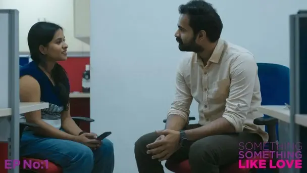 Something Something Like Love S1 E1 - Chapter 1 - Mounam Anuragam | Something Something Like Love