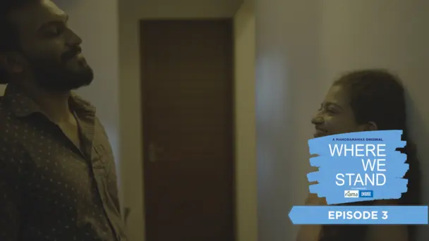Where We Stand S1 E3 - Where We Stand | Episode 03