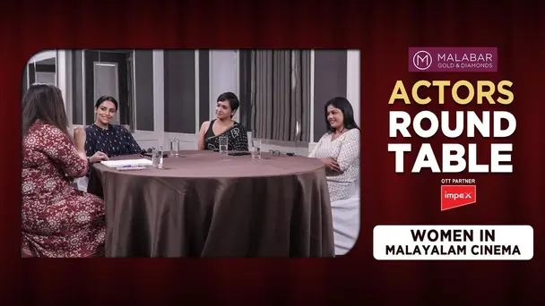 Actors Round Table S1 E1 - Ep 01 | Actors Round Table | Women in Malayalam Cinema