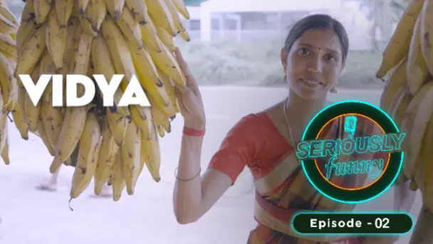 Seriously Funny | Get ready to LOL like never before-Season1 S1 E2 - Ep 02 | Seriously Funny | Vidhya