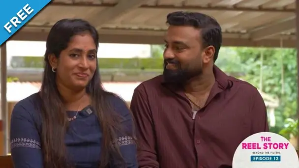 The Reel Story | Beyond The Filters S1 E3 - Ep 12 | The Reel Story | Mallu Couple 2.0