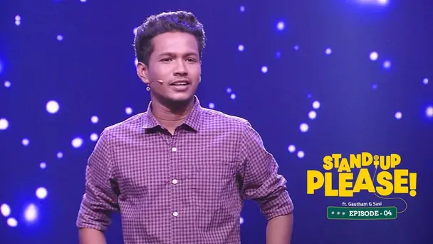 Stand-up Please ft. Gautham Sasi  S1 E4 - Stand-up Please ft. Gautham Sasi |  Under-wear!!