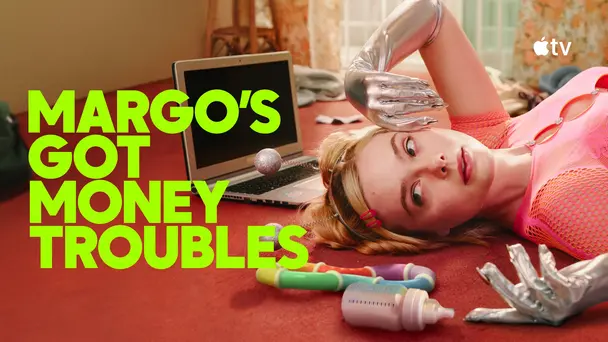 Margo’s Got Money Troubles