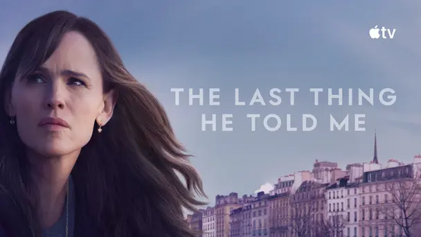 The Last Thing He Told Me