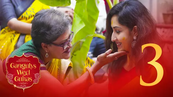 Glamorous Gaaye Holud | Gangulys Wed Guhas | Season1