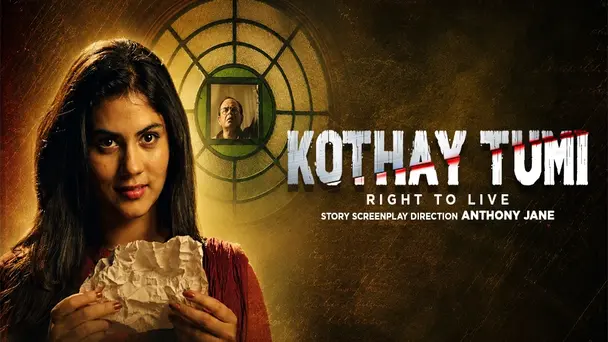 Kothay Tumi....Right To Live
