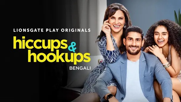 Hiccups & Hookups - Bengali