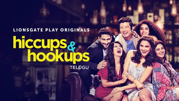 Hiccups & Hookups - Telugu