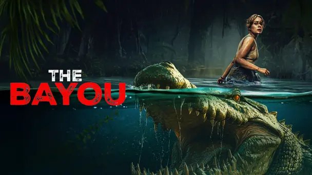 The Bayou - Trailer