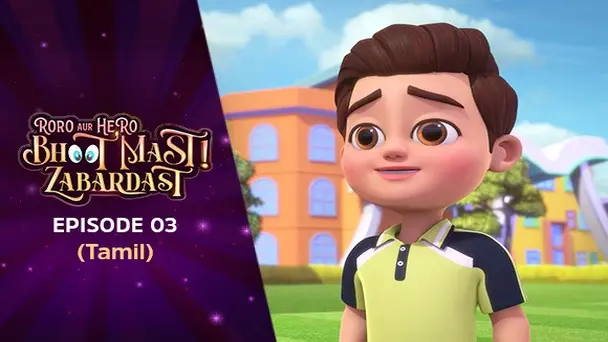 Ep 3 - School Head Boy (Tamil)