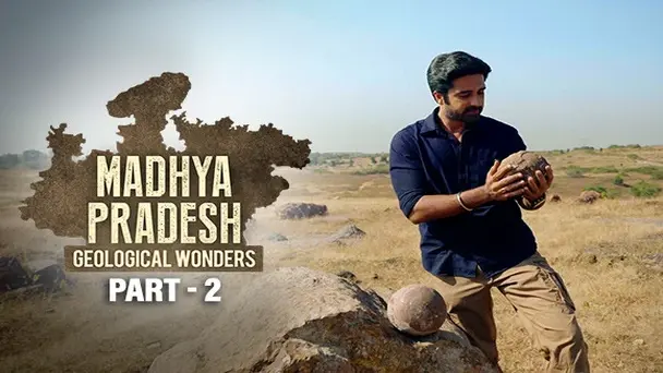 E2 - Madhya Pradesh Geological Wonders