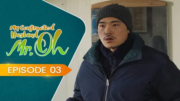 E3 - My Contracted Husband, Mr. Oh!