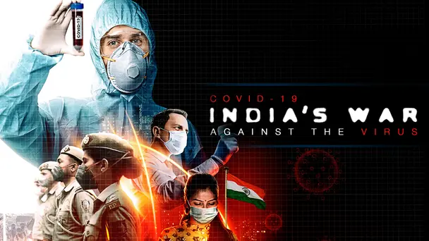 COVID-19: India's War Against The Virus