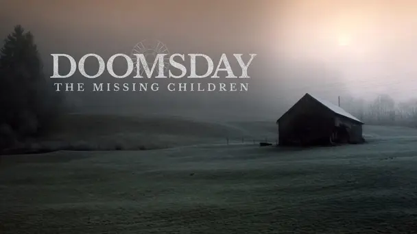 Doomsday: The Missing Children